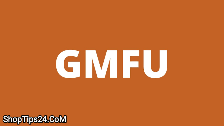 Gfmu Meaning