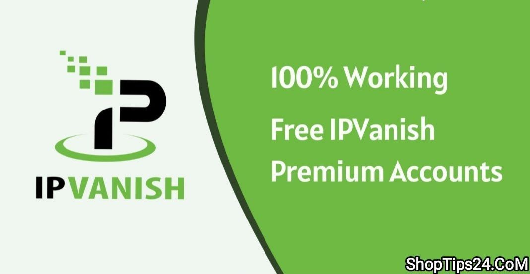 IPVanish Premium Accounts