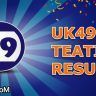UK49s Teatime Results 2023 Today