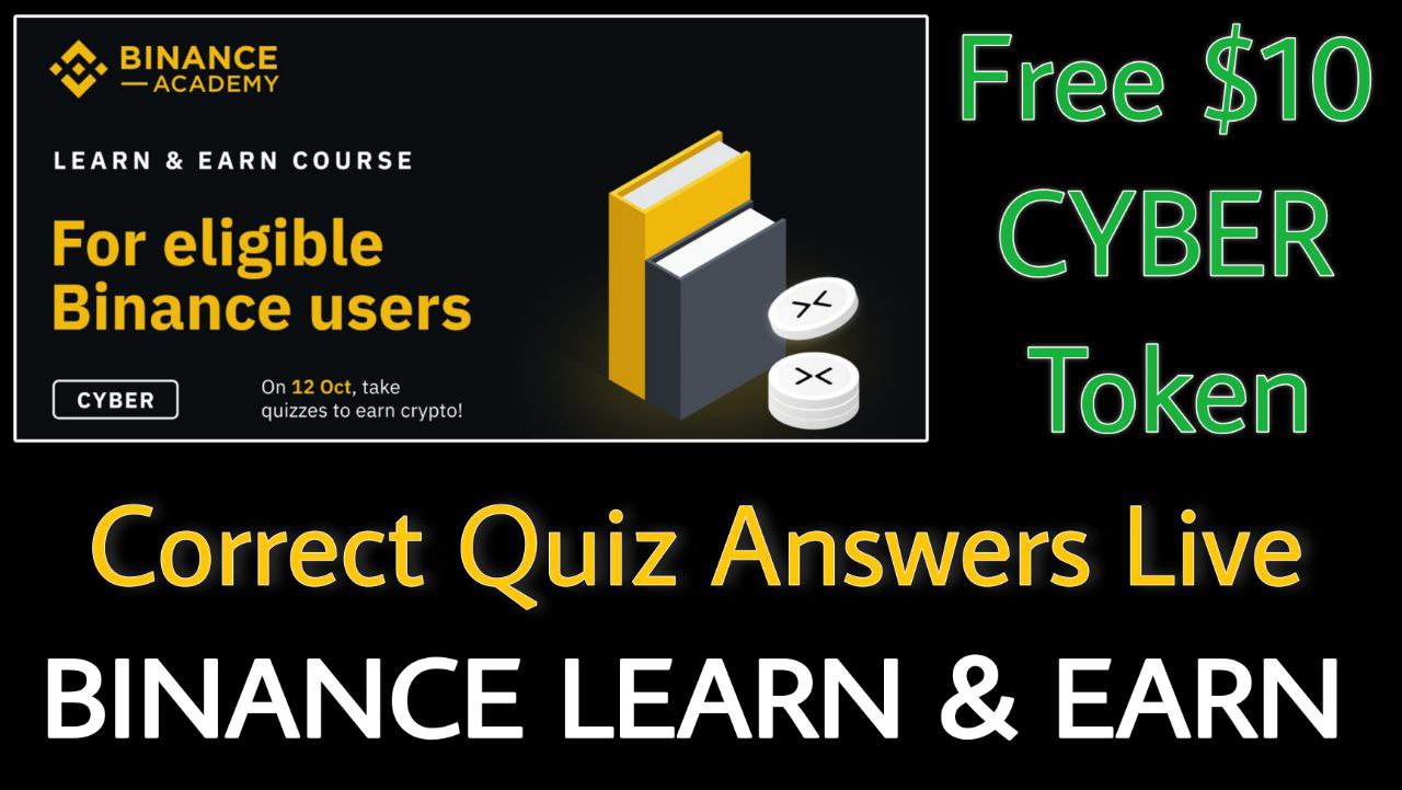 Binance CYBER Quiz Answer | Binance New Learn & Earn Offer | New Crypto Loot Today