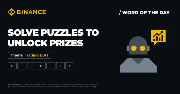 Binance Word of the Day Answer – Theme: Trading Bots ccf75ed04c9088386049b00954673c27c6bdc7c1ecf9fe32bcfb192cb1ea1b7e